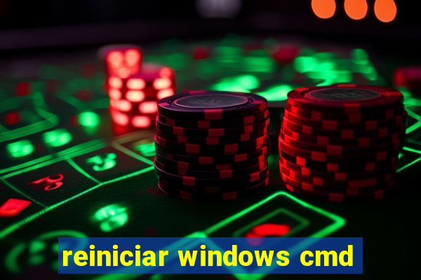 reiniciar windows cmd